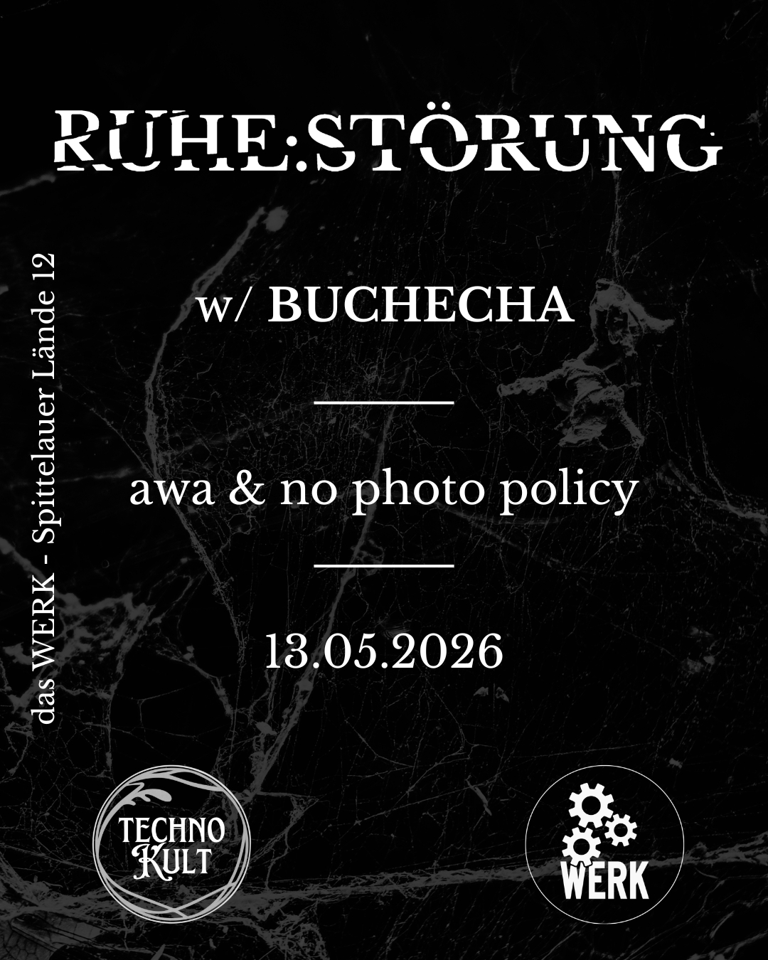 RUHE:STÖRUNG w/BUCHECHA am 13. May 2026 @ Das Werk.