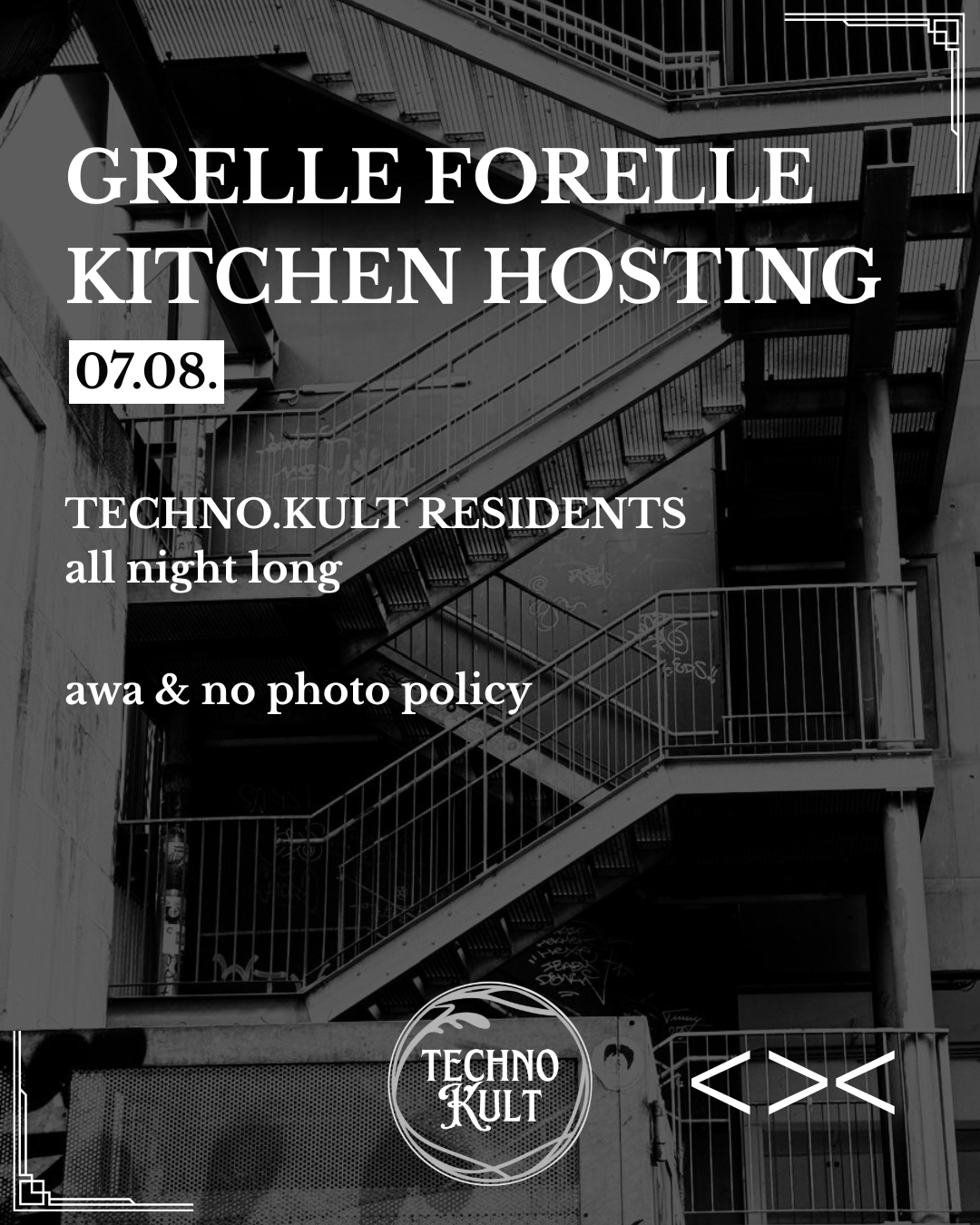 Techno.Kult x Grelle Forelle Clubnight - Kitchen Hosting am 7. August 2026 @ Grelle Forelle.