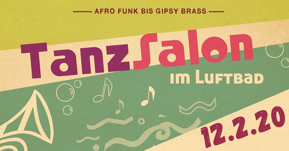 TanzSalon mit DJ Kangela & DJ Rakita am 12. February 2020 @ Luftbad. TanzSalon mit DJ Kangela & DJ Rakita am 12. February 2020 @ Luftbad.