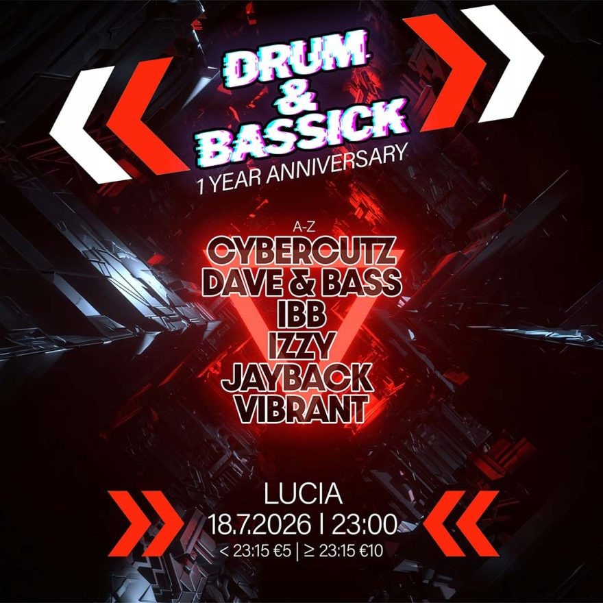 DRUM & BASSICK - 1 Year Anniversary
