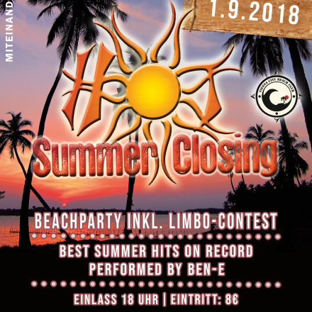 Hot Summer Closing 2018 - Es wird wieder heiß