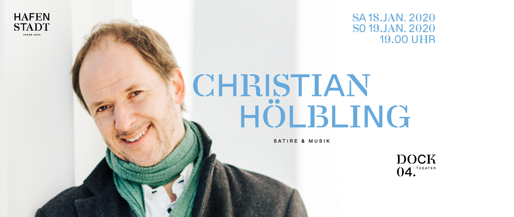 Christian Hölbling - Satire & Musik am 18. January 2020 @ Hafenstadt Urban Area.