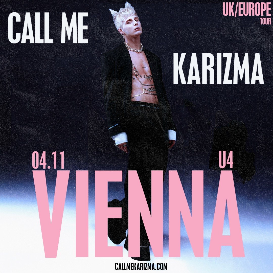 CALL ME KARIZMA(I'm no American Idol Tour) in Vienna am 4. November 2026 @ U4 Vienna.