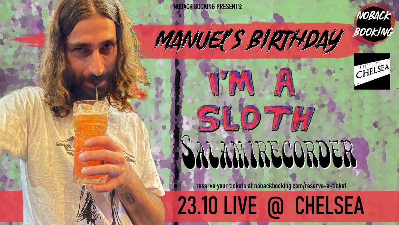 Manu's Birthday Bash mit I'm a Sloth + Salami Recorder am 23. October 2021 @ Chelsea. Manu's Birthday Bash mit I'm a Sloth + Salami Recorder am 23. October 2021 @ Chelsea.