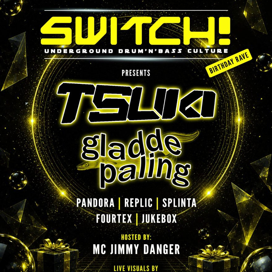 Switch! presents Tsuki & Gladde Paling