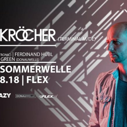 Crazy Sommerwelle with FELIX KRÖCHER