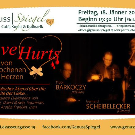 GenussSpiegel präsentiert: LOVE HURTS - Lieder von gebrochenen Herzen