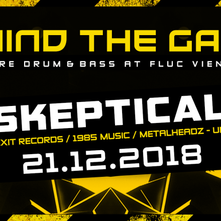 MIND THE GAP w/ SKEPTICAL