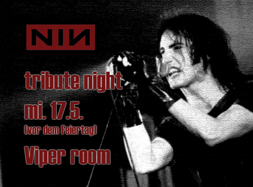 Nine Inch Nails Tribute Night am 17. May 2023 @ Viper Room.