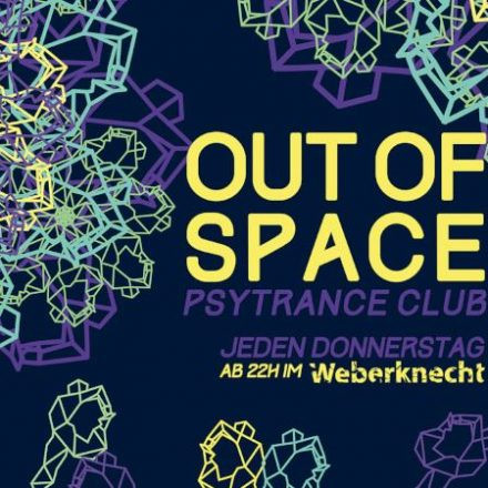 OUT of SPACE Psytrance Club ~ 6.2.