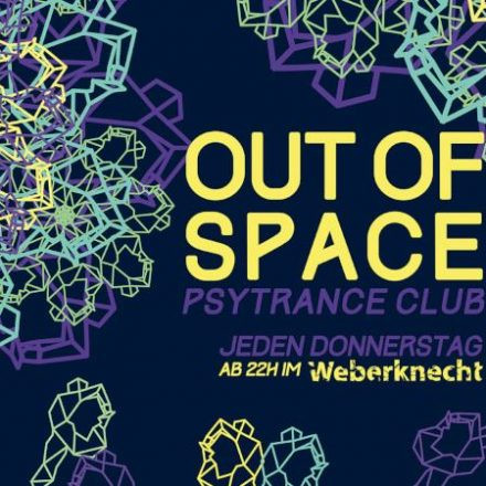 OUT of SPACE Psytrance Club ~ 20.02.