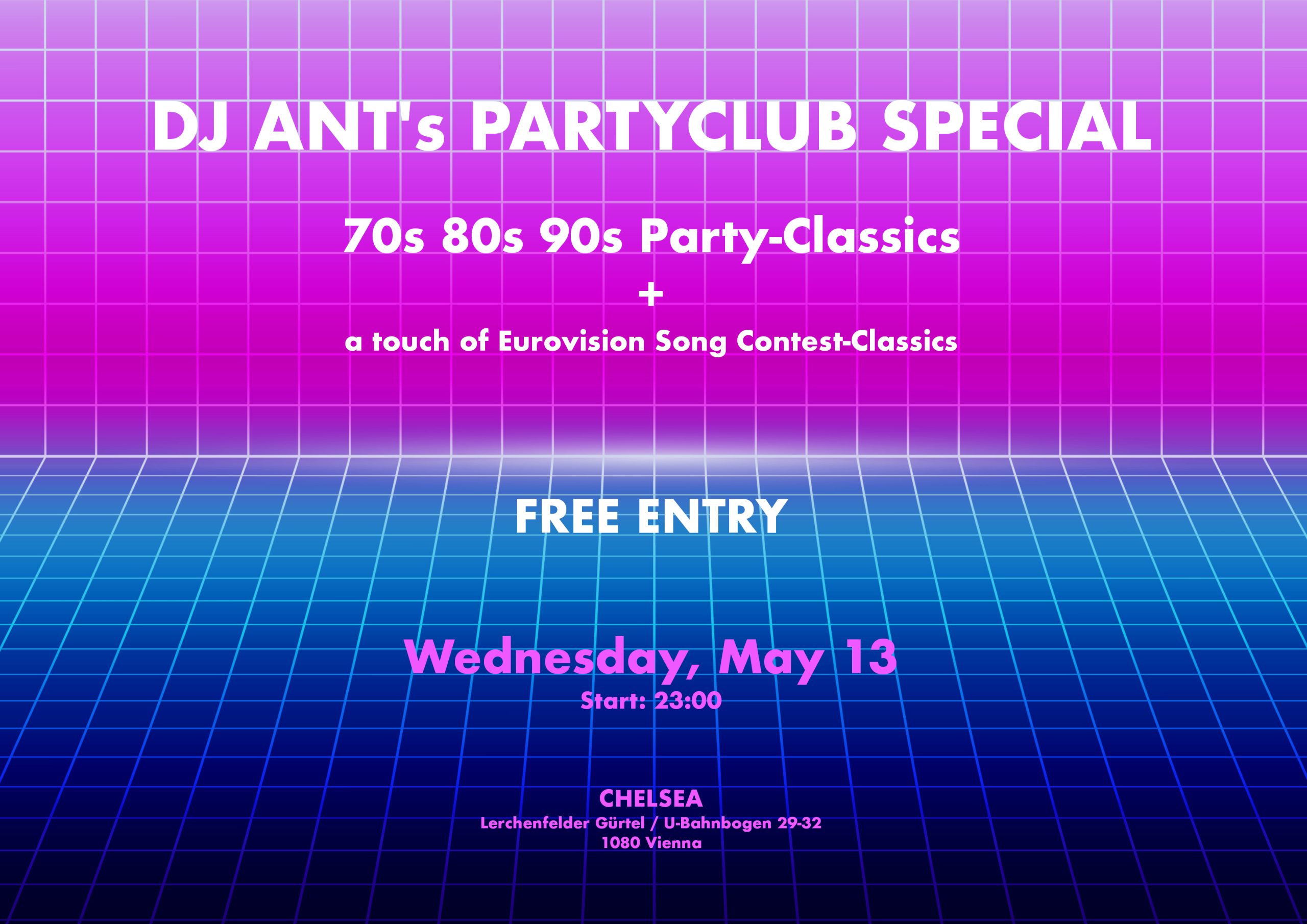 DJ ANT's PARTYCLUB SPECIAL am 13. May 2026 @ Chelsea.