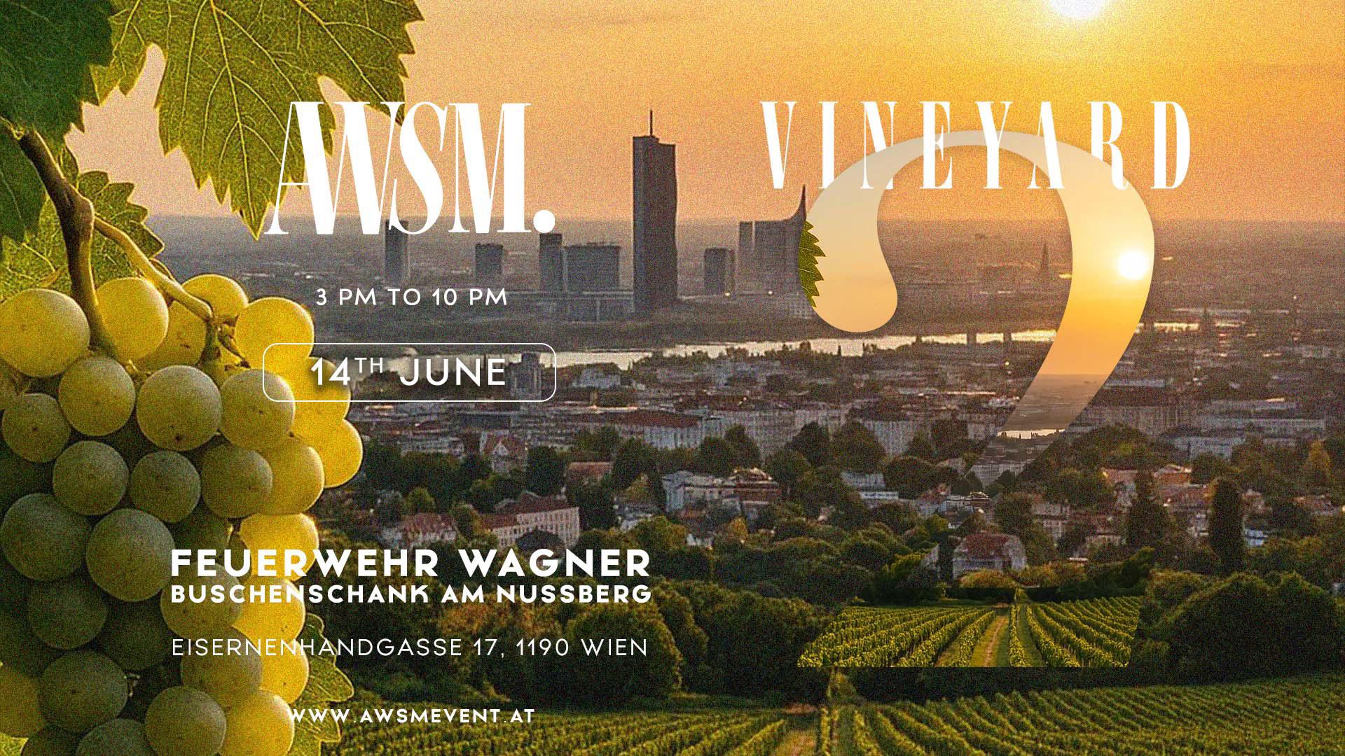 AWSM. VINEYARD EDITION (19+) am 14. June 2025 @ Buschenschank Feuerwehr Wagner am Nussberg. AWSM. VINEYARD EDITION (19+) am 14. June 2025 @ Buschenschank Feuerwehr Wagner am Nussberg.