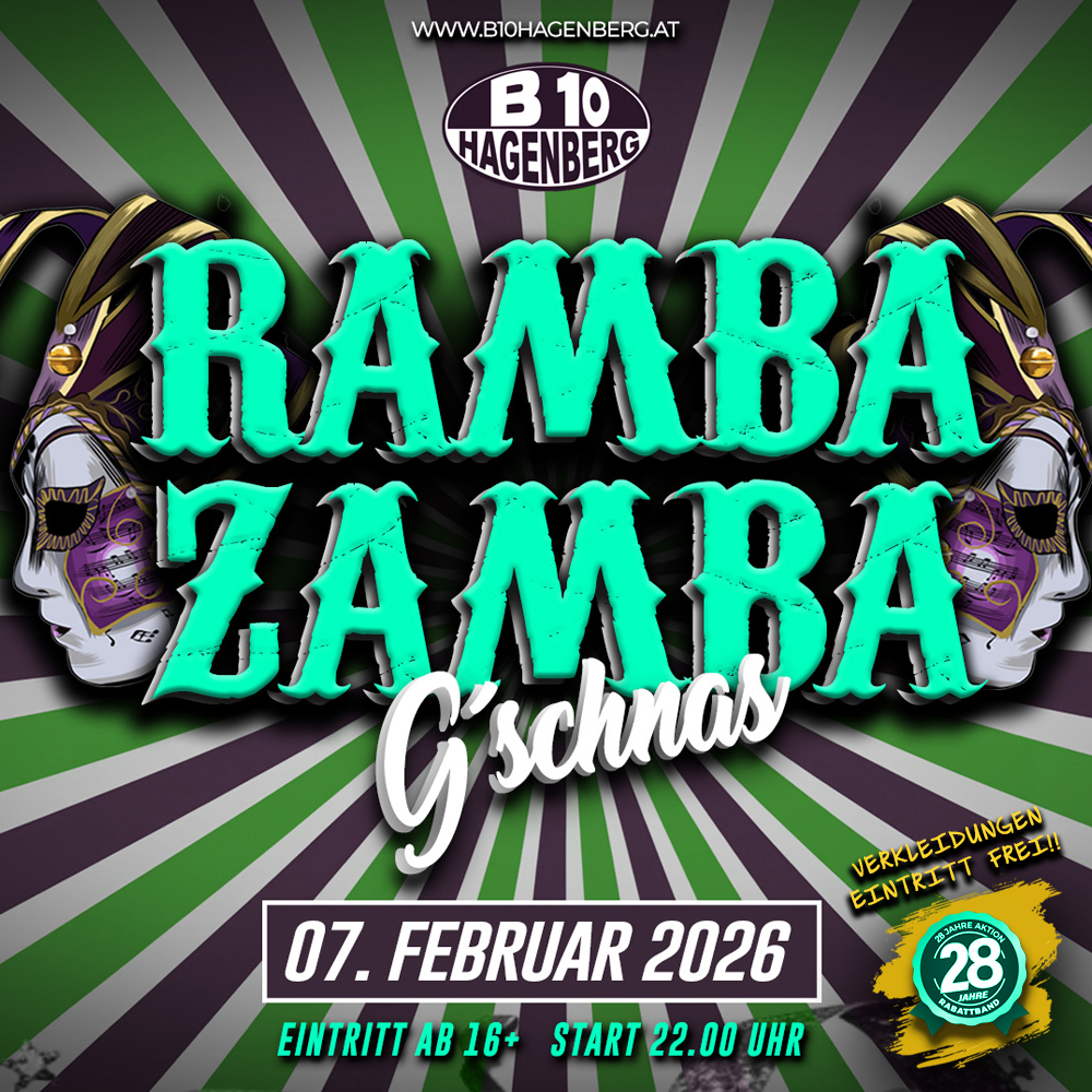 B10 Ramba Zamba Gschnas am 7. February 2026 @ B10 Hagenberg.