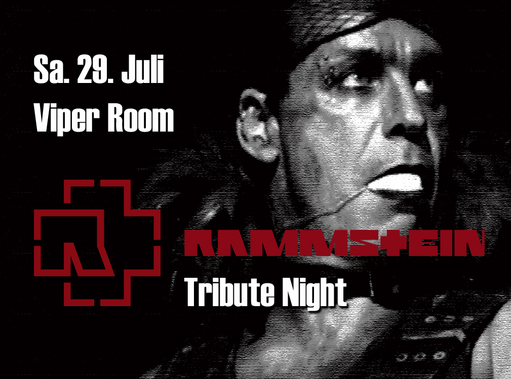 Rammstein Tribute Night am 29. July 2023 @ Viper Room.