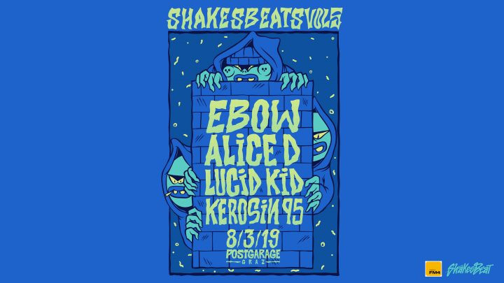 Shakesbeats Vol. 5 mit Ebow, AliceD, uvm. am 8. March 2019 @ Postgarage. Shakesbeats Vol. 5 mit Ebow, AliceD, uvm. am 8. March 2019 @ Postgarage.