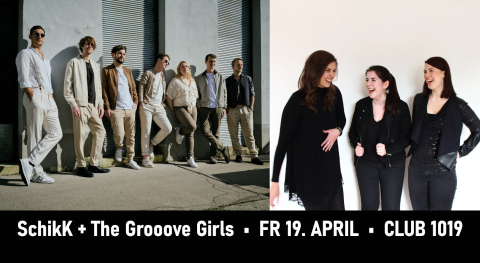 SchikK + The Grooove Girls am 19. April 2024 @ Club 1019. SchikK + The Grooove Girls am 19. April 2024 @ Club 1019.