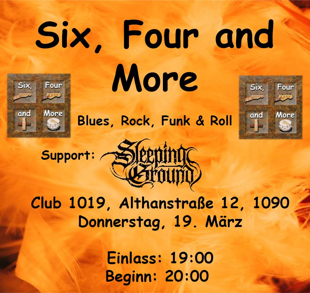 Six, Four and More + Sleeping Ground am 19. March 2026 @ Club 1019.