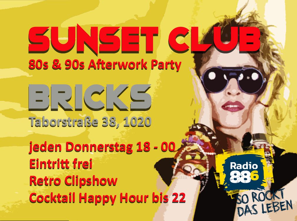 Sunset Club - 80s & 90s Afterwork Party am 23. April 2026 @ Bricks.