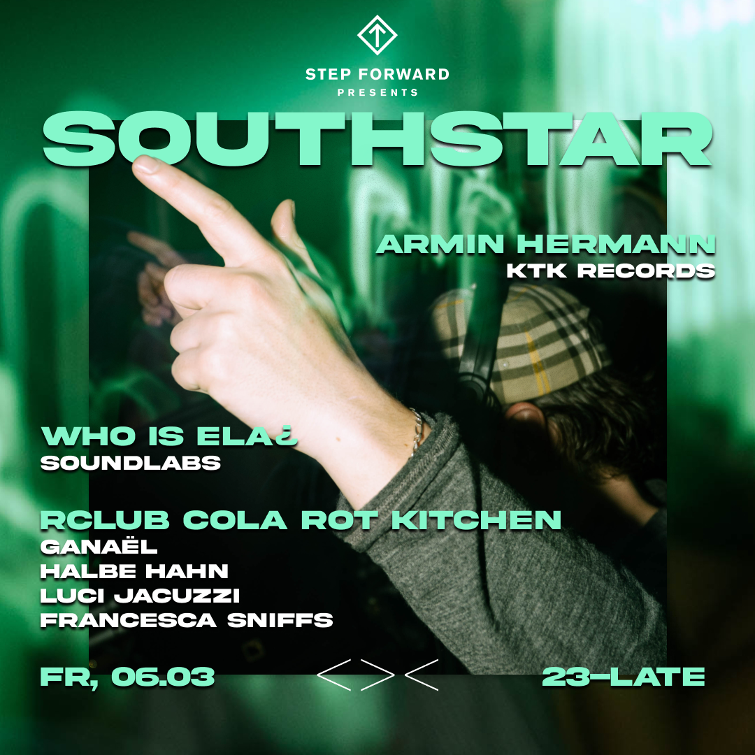 Step Forward am 6. March 2026 @ Grelle Forelle.