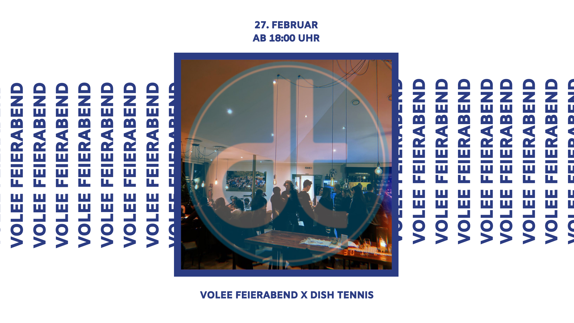 VOLEE Feierabend x DISH Tennis am 27. February 2020 @ Volee. VOLEE Feierabend x DISH Tennis am 27. February 2020 @ Volee.