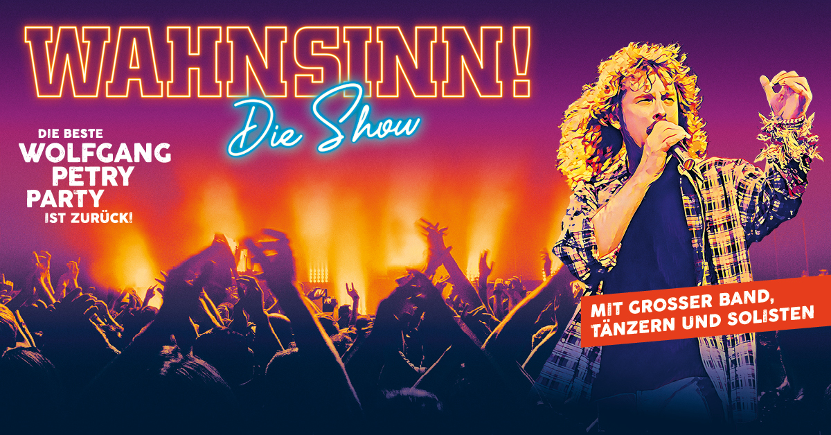 WAHNSINN! - Die Show am 15. October 2023 @ Wiener Stadthalle - Halle F.