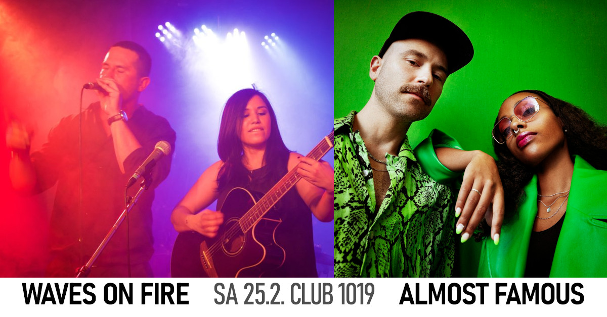 Almost Famous + Waves On Fire am 25. February 2023 @ Club 1019.