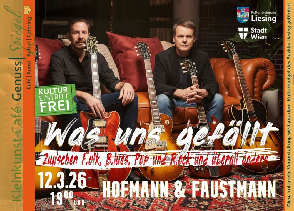 HOFMANN & FAUSTMANN - „Was uns gefällt“ am 12. March 2026 @ Café Genuss-Spiegel.