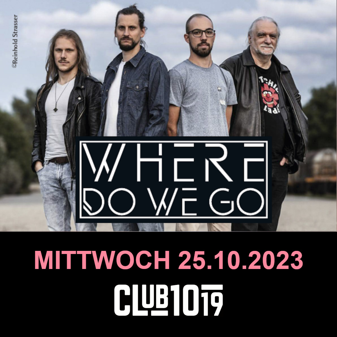 Where Do We Go am 25. October 2023 @ Club 1019. Where Do We Go am 25. October 2023 @ Club 1019.