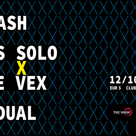 The Wash x 7 hours Solo x Shine VEX