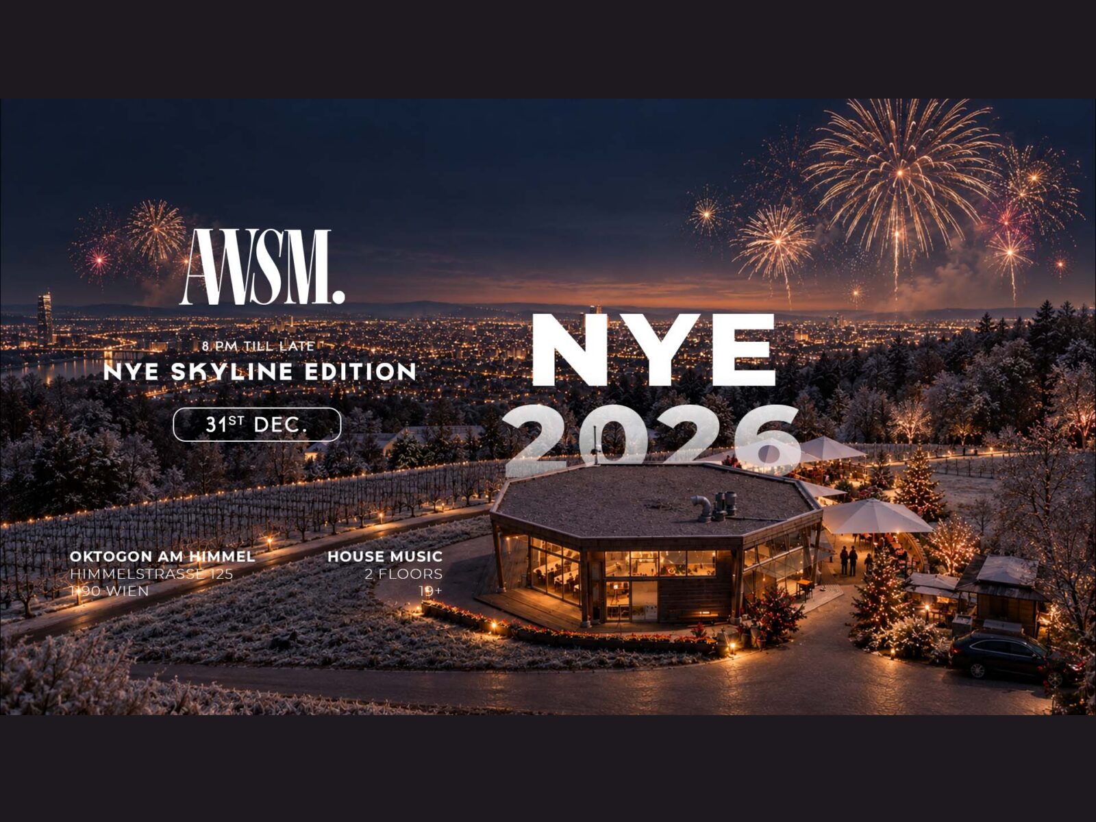 AWSM. NYE SKYLINE EDITION am 31. December 2026 @ Oktogon am Himmel.