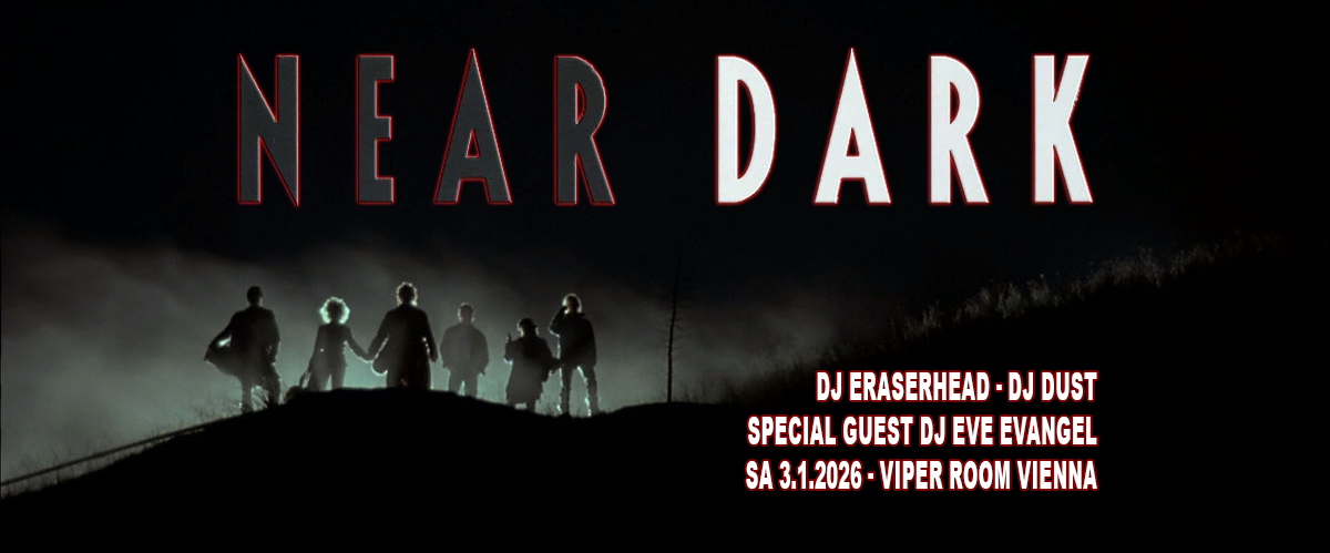 NEAR DARK - Gothic Horror am 3. January 2026 @ Viper Room.