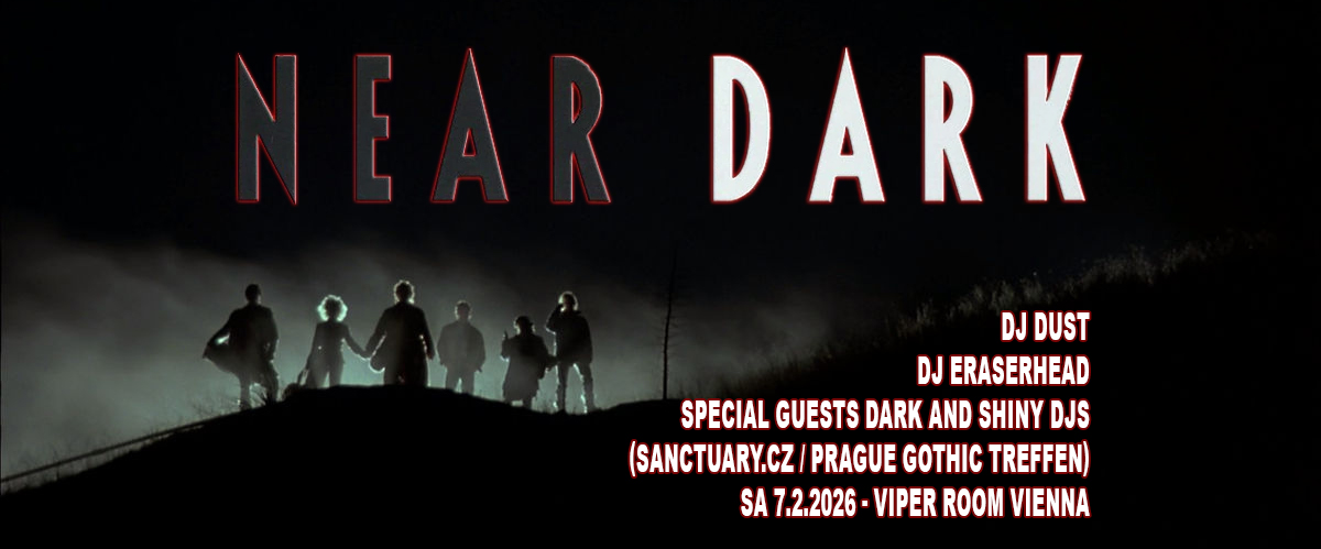 NEAR DARK - Gothic Horror am 7. February 2026 @ Viper Room.
