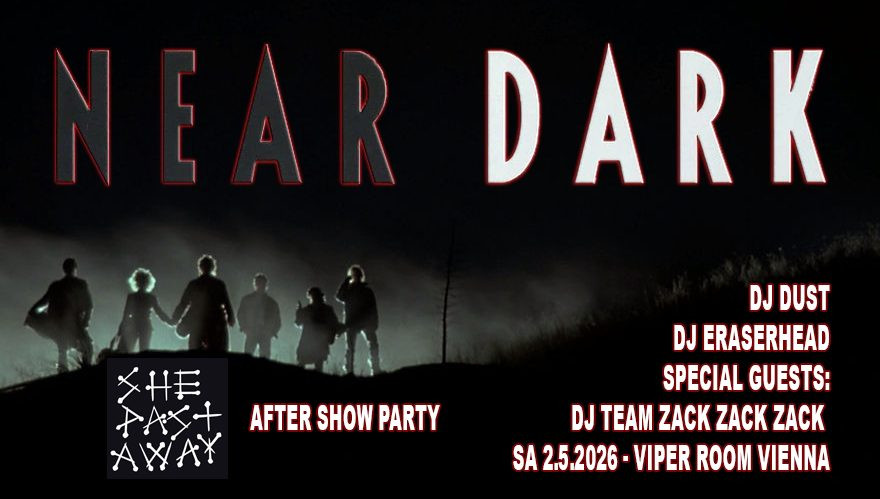 NEAR DARK - SHE PAST AWAY ASP