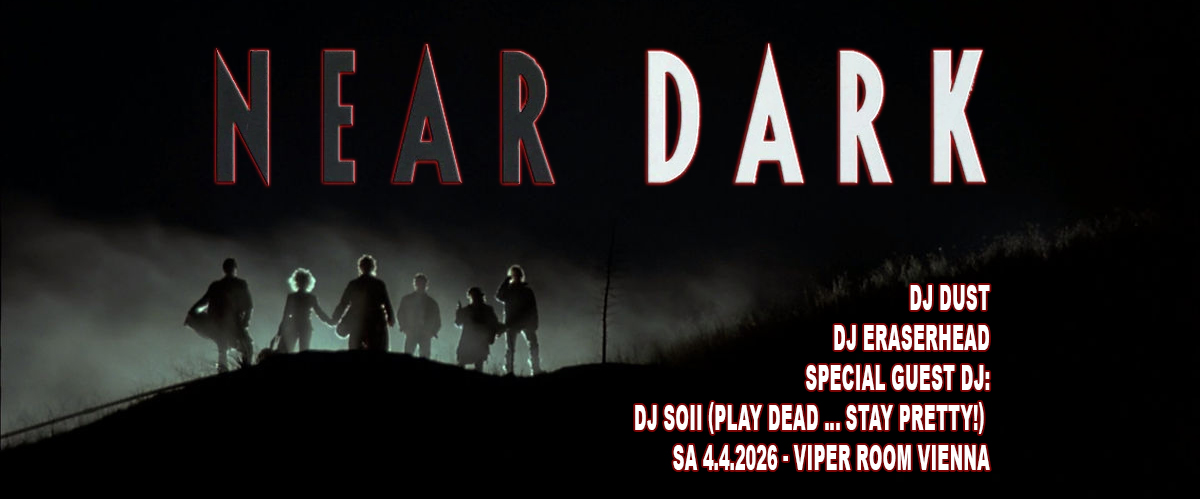 NEAR DARK - Gothic Horror am 4. April 2026 @ Viper Room.