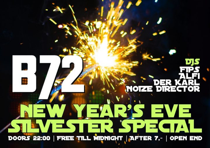 B72 Silvester Special am 31. December 2018 @ B72. B72 Silvester Special am 31. December 2018 @ B72.