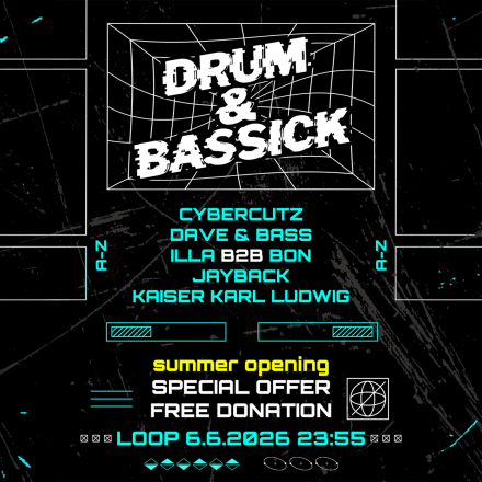 DRUM & BASSICK Summer Opening Special