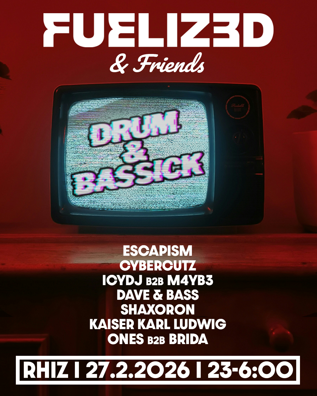 FUELIZED x DRUM & BASSICK am 27. February 2026 @ Rhiz.