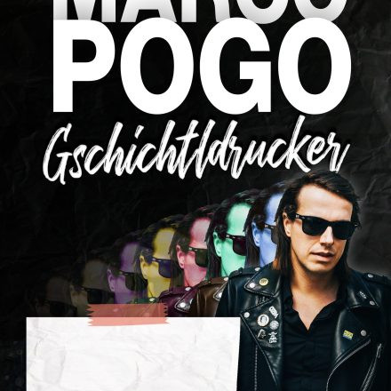 Marco Pogo - Gschichtldrucker
