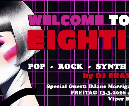 Welcome to the Eighties - März 2026
