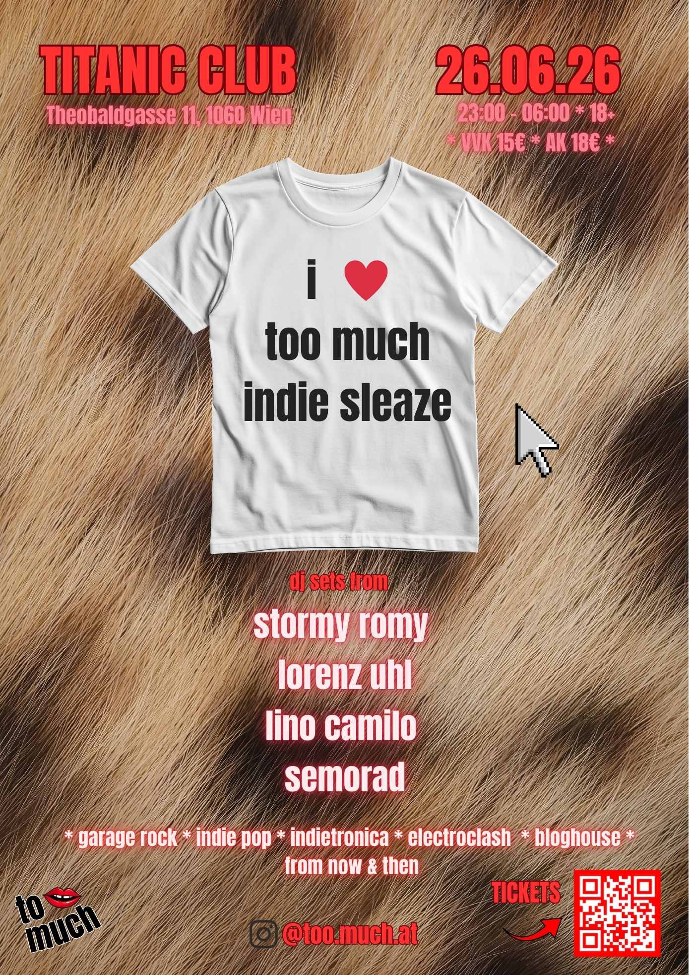 i <3 too much indie sleaze am 26. June 2026 @ Titanic Vienna.