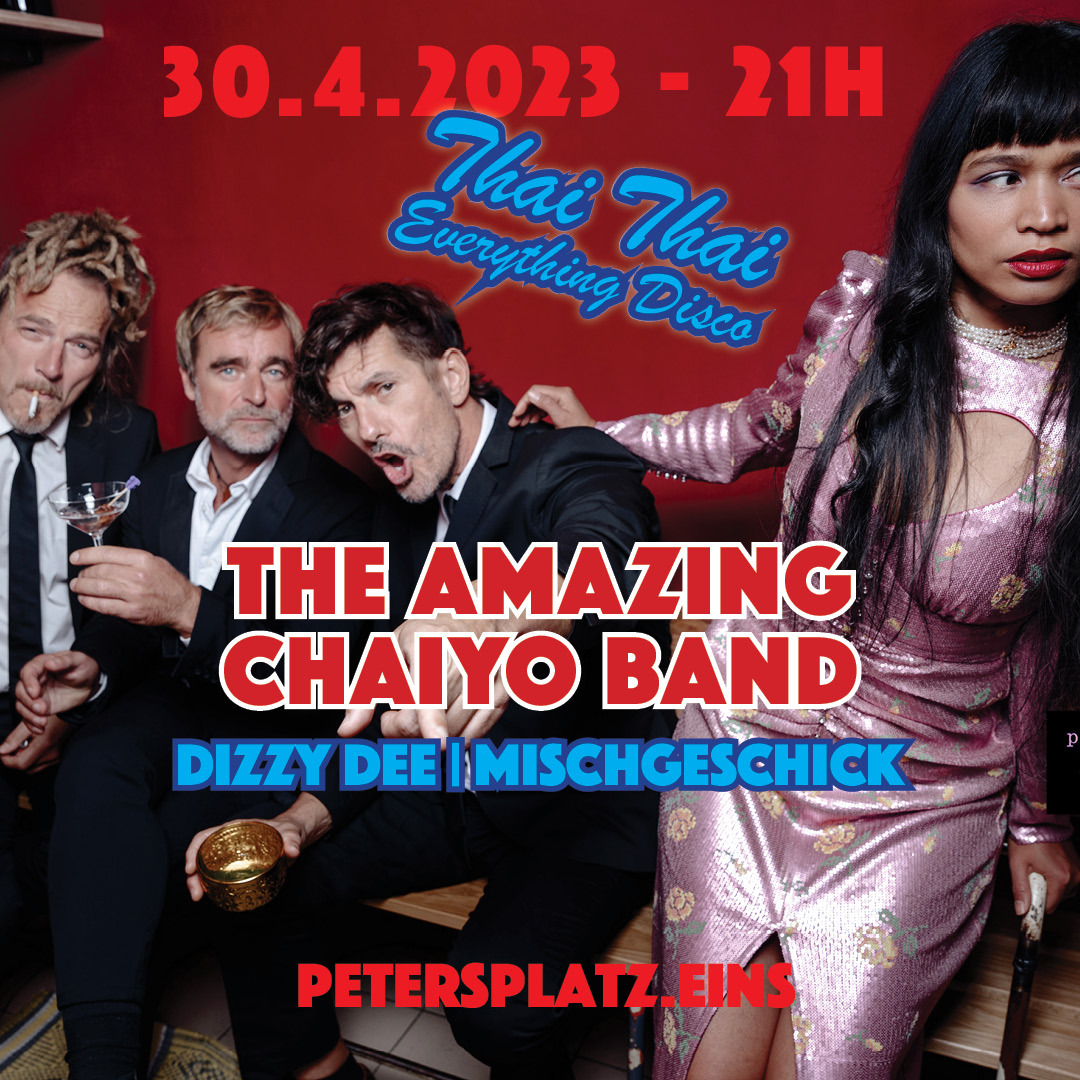 The amazing Chaiyo Band am 30. April 2023 @ petersplatz.eins.