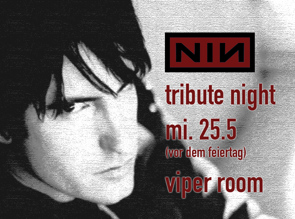 Nine Inch Nails Tribute Night am 25. May 2022 @ Viper Room. Nine Inch Nails Tribute Night am 25. May 2022 @ Viper Room.