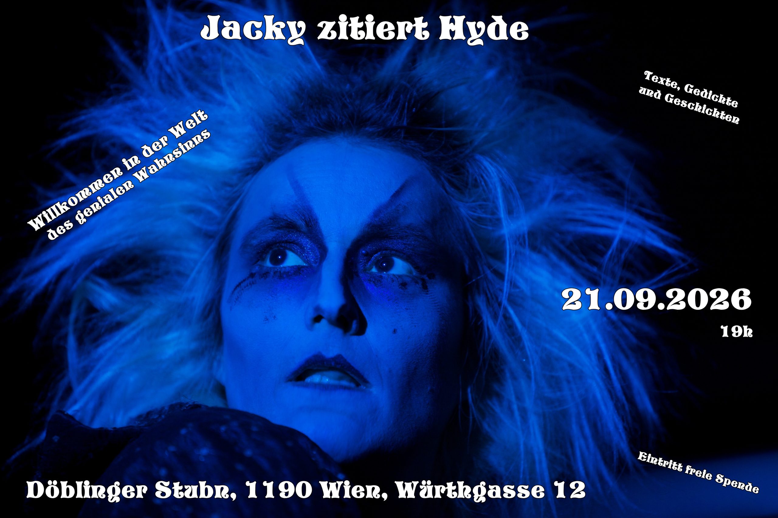 Jacky zitiert Hyde - willkommen in der Welt des genialen Wahnsinns am 21. September 2026 @ Döblinger Stubn.