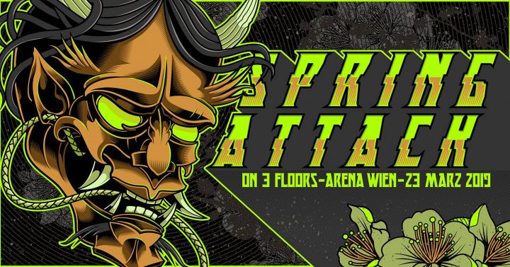 Spring Attack w/ The Speed Freak, Remzcore & Hyrule War am 23. March 2019 @ Arena Wien. Spring Attack w/ The Speed Freak, Remzcore & Hyrule War am 23. March 2019 @ Arena Wien.