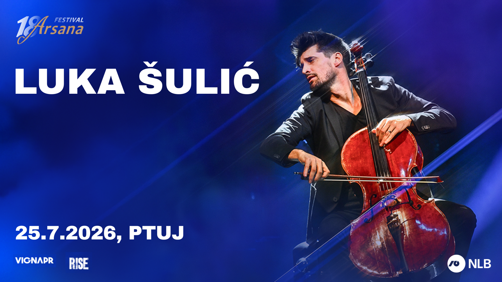 LUKA ŠULIĆ am 25. July 2026 @ Main Square Ptuj.
