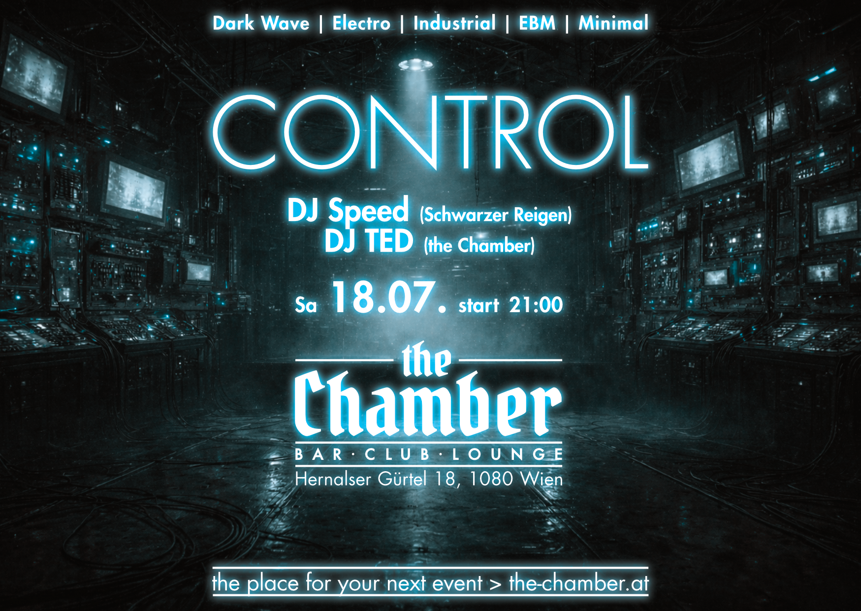 CONTROL am 18. July 2026 @ the Chamber – Bar | Club | Lounge.