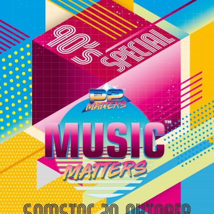 Music Matters - 90's Special // im P2 Mattersburg