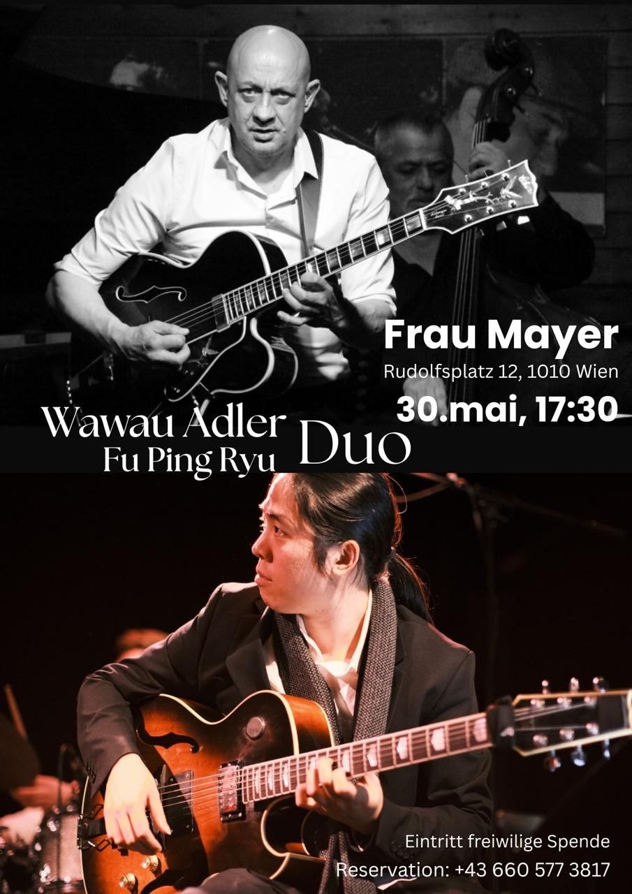 Wau Wau Adler und Fu Ping Ryu im Duo am 30. May 2026 @ Frau Mayer.