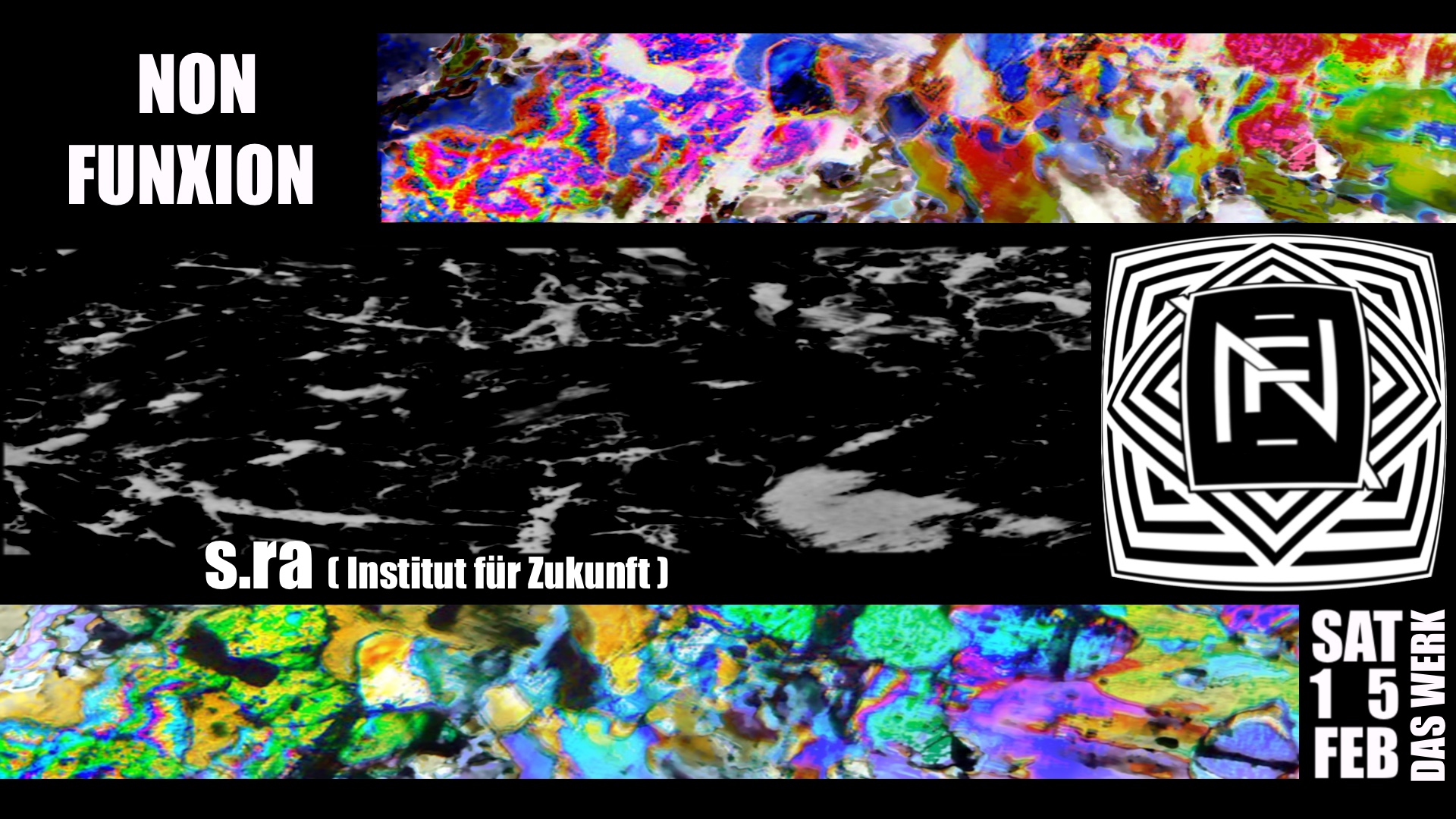 Non Funxion w// s.ra [Institut für Zukunft] am 15. February 2020 @ Das Werk.